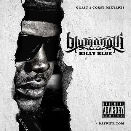 Billy Blue Releases 'Blumanatti' Mixtape Presented By Coast 2 Coast Mixtapes