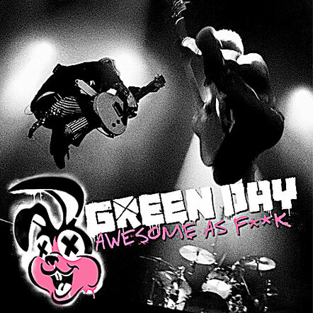 Green Day's 'Awesome As F**k' Out Today!