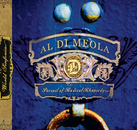 Al Di Meola Storms Billboard Charts With Worldly Flair On 'Pursuit Of Radical Rhapsody'