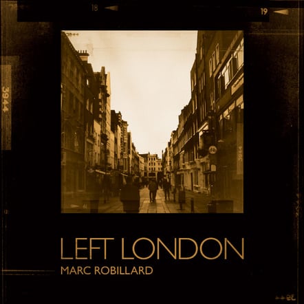 Marc Robillard Releases 'Left London'