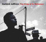 NYC Rock Legend Garland Jeffreys Returns With First LP In 13 Years The King Of In Between On June 7, 2011