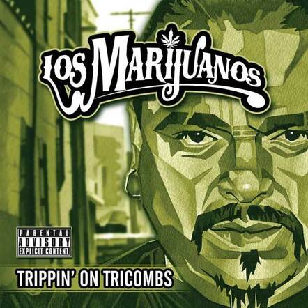 The Most Recent Los Marijuanos Album, Trippin On Tricombs, Is A Deluxe Full Length Thirty (30) Song Cd That Includes The Hit Song, 'Summertime,' Is In Stores Now!