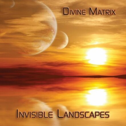 Chill Out To Invisible Landscapes By Divine Matrix