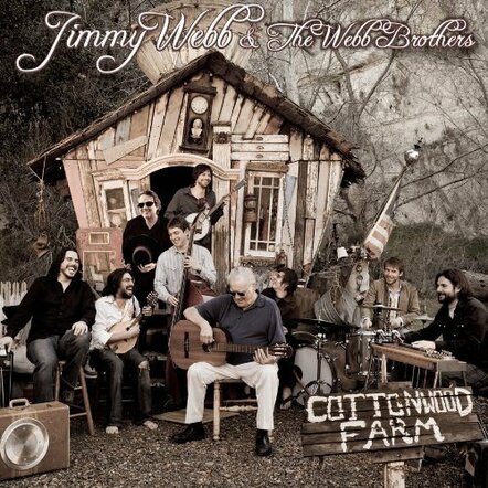 Jimmy Webb And The Webb Brothers' 'Cottonwood Farm,' Never Before Available In The US, To Be Released On April 24, 2011