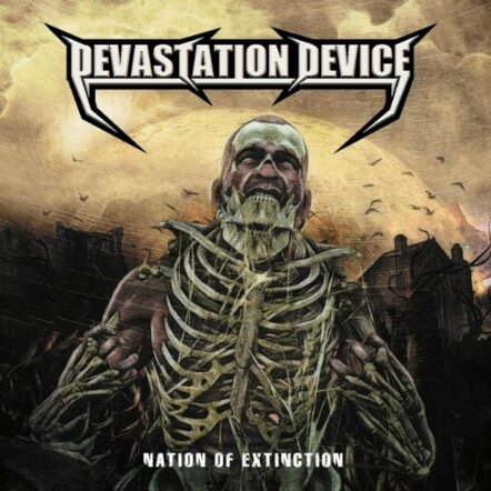 New Album 'Nation Of Extinction' Available Now From Devastation Device