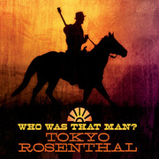 Americana Music Artist Tokyo Rosenthal Releases Who Was That Man