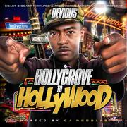 Devious Releases Hollygrove To Hollywood Mixtape Presented By Coast 2 Coast Mixtape Promotions And Hosted By DJ Noodles