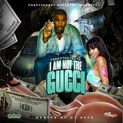 Yaboythetruth Releases I Am Not The Gucci Mixtape Presented By Hitzz Records And Coast 2 Coast Mixtape Promotions