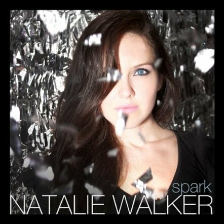 Natalie Walker Blends Pop, Electronica On Intimate, Revealing New Album 'Spark'
