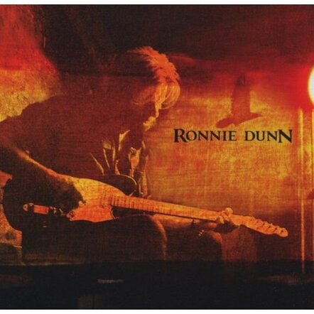 Ronnie Dunn Releases Self Titled Album