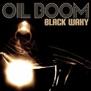 Oil Boom Releases Black Waxy EP