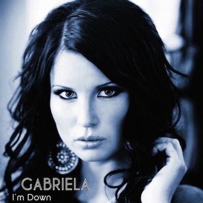 New Pop Music Sensation Gabriela Releases 'I'm Down' On Itunes!