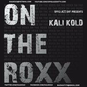 Kali Kold Releases On The Roxx Mixtape