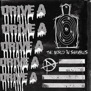 Drive As the World In Shambles Out Today!