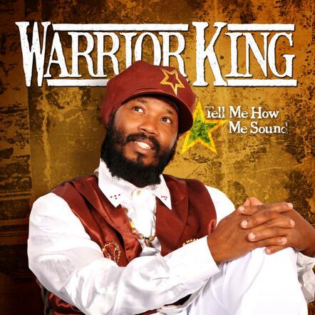 'Tell Me How Me Sound' - Warrior King Comes in Loud and Clear