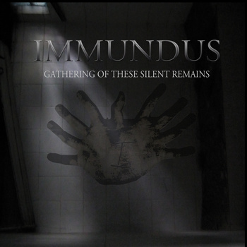 Immundus New Release "Gathering Of These Silent Remains"