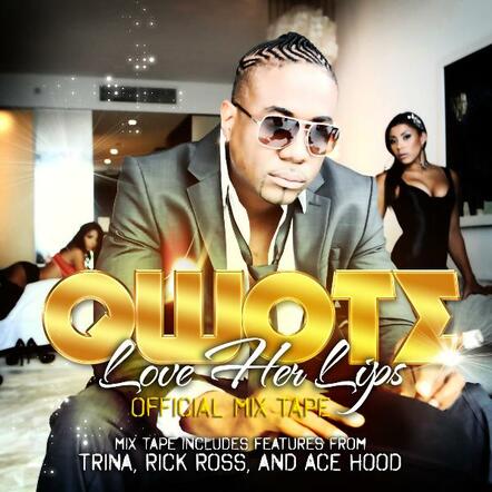 Qwote Releases "Love Her Lips" Mixtape