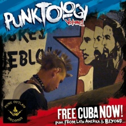Punk Outlaw Records' Compilation Punktology "Free Cuba Now!" On Itunes & Amazon