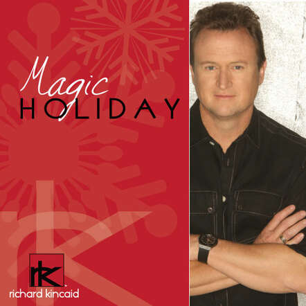 Richard Kincaid's Critically Acclaimed Debut Single "Magic Holiday" - Catapults To No 33 On The FMQB AC40 Chart