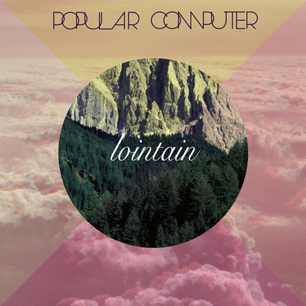 Popular Computer - 'Lointain' (Robotaki Remix)
