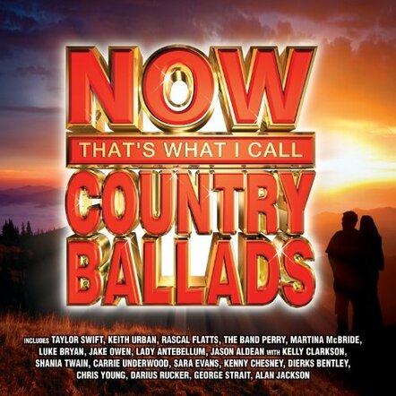 Now That's What I Call Country Ballads To Be Released On January 24, 2012