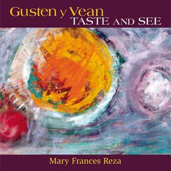Gusten Y Vean/Taste And See: Music To Enrich Bilingual Worship