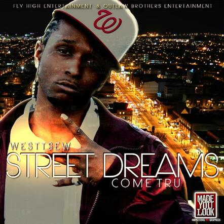 Westtsew Releases "Street Dreams Come Tru Vol. 1" Mixtape