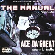 Ace Da Great Releases The Manual Mixtape