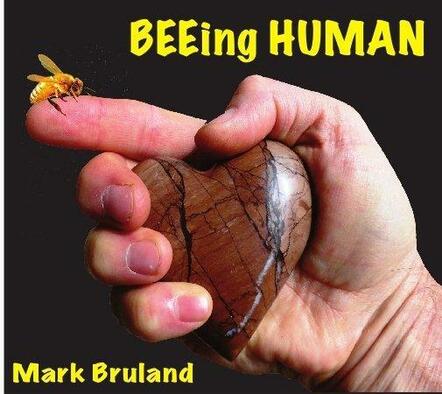 Beeing Human By Mark Bruland