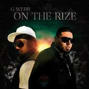 G Webb ReleasesOn The Rize