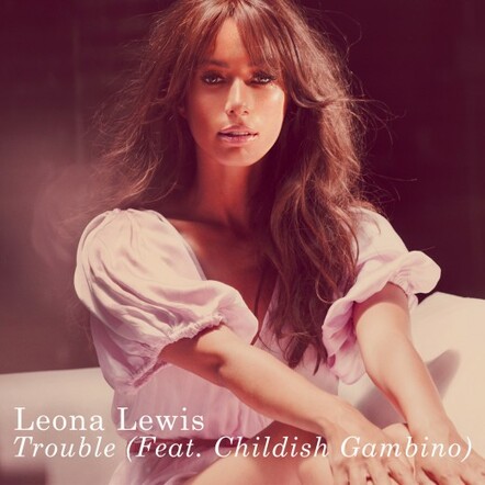 Leona Ft. Childish Gambino For New Single 'Trouble'