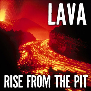 Lava Spills From 13 Records