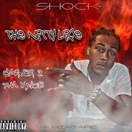 Shock Releases The Mixtape "The Nitty Life"