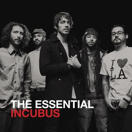 The Essential Incubus 2-CD Collection Spans The Band's Entire Career At Epic/Immortal Records, 1997 To 2011