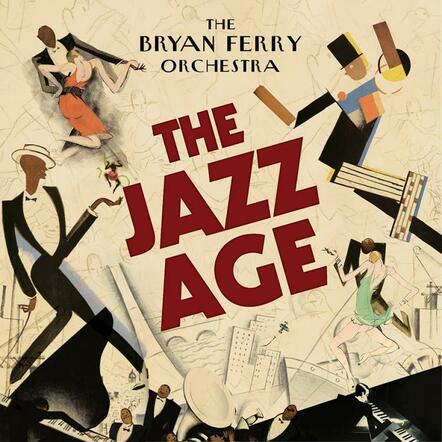 Bryan Ferry Presents The Jazz Age