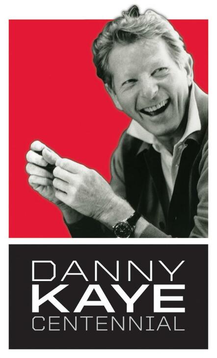 Danny Kaye Centennial Announced