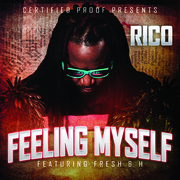 Rico Feeling Myself Ft. Fresh & H