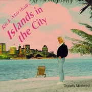 Rick Marshall Releases New Album Islands In The City