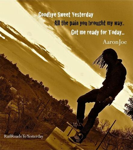 AaronJoe Releases New Single "Goodbye Sweet Yesterday"