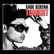 Sade Serena Releases New Single Tonight