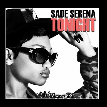 Sade Serena Releases New Single "Tonight"