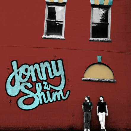 Musical Duo Jonny & Shim Release Debut EP 'Jonny And Shim'