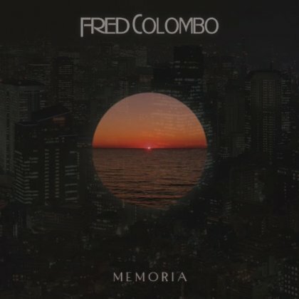 Fred Colombo To Release Solo Album 'Memoria'