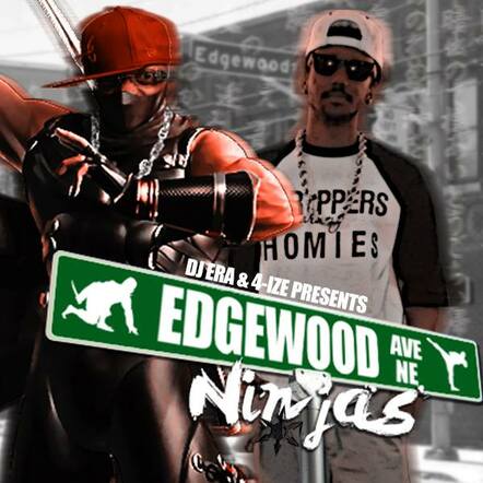 In Tribute to Atlanta's Old 4th Ward, 4-IZE And DJ Era Release Edgewood Ninjas Mixtape, June 19th