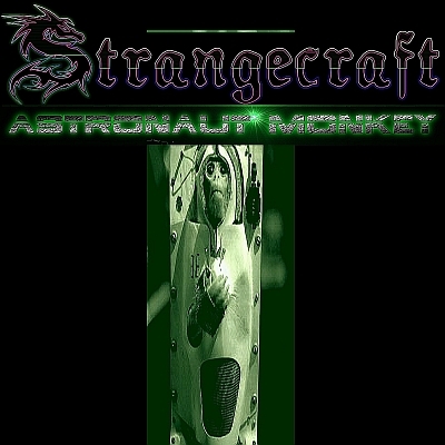 Strangecraft's "Astronaut Monkey" - A New Conceptual Future Prog Rock 2 CD Album Released