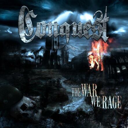 Conquest Rages On New Album 'The War We Rage'