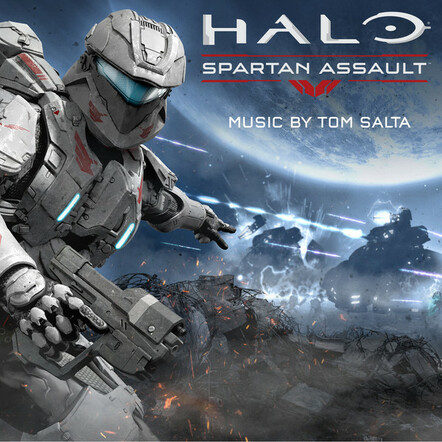 Halo: Spartan Assault Original Soundtrack Now Available - Music By Tom Salta