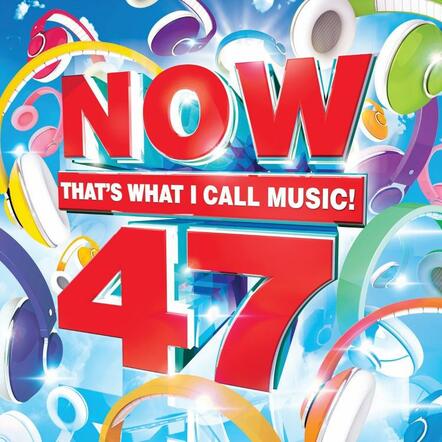 Now That's What I Call Music! Presents Today's Biggest Hits On 'now That's What I Call Music! Vol. 47'