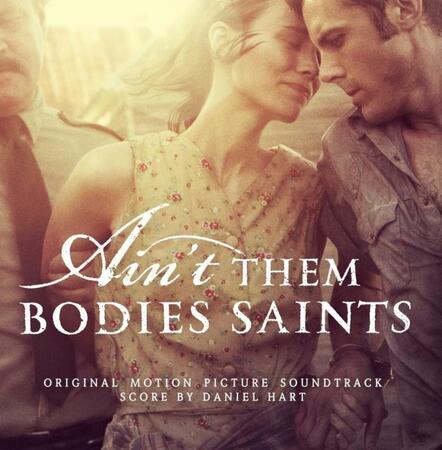 Lakeshore Records Presents Ain't Them Bodies Saints Original Motion Picture Soundtrack