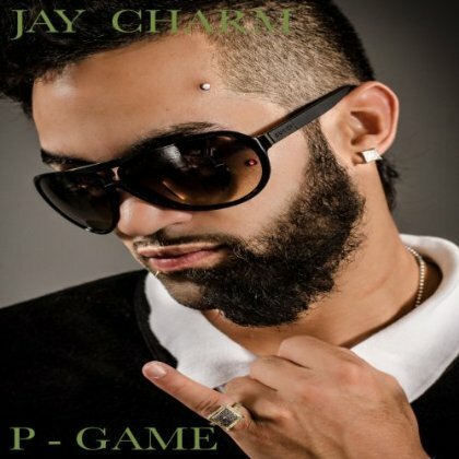 Rapper Jay Charm Releases New EP 'P-Game'